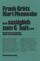 Fran Grätz, Frank Grätz, Kurt Mennecke - zuzüglich zum Gehalt