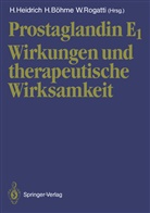 Böhme, H Böhme, H. Böhme, Heinz Heidrich, Waltraud Rogatti - Prostaglandin E1