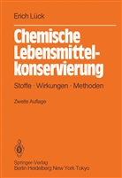 Erich Lück - Chemische Lebensmittelkonservierung
