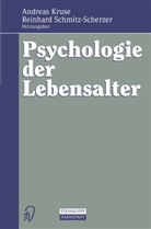 Andrea Kruse, Andreas Kruse, Schmitz-Scherzer, Schmitz-Scherzer, Reinhard Schmitz-Scherzer - Psychologie der Lebensalter