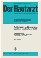 O Braun-Falco, O. Braun-Falco, Kerl, H Kerl, H. Kerl, H. Kresbach - Retikulosen und Lymphome der Haut aus heutiger Sicht