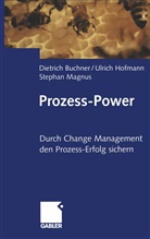 Dietric Buchner, Dietrich Buchner, Ulric Hofmann, Ulrich Hofmann, Stephan Magnus - Prozess-Power