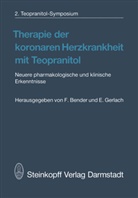 Bender, F Bender, F. Bender, GERLACH, Gerlach, E. Gerlach - Therapie der koronaren Herzkrankheit mit Teopranitol
