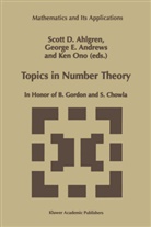Scott D. Ahlgren, George E Andrews, George E. Andrews, Georg E Andrews, George E Andrews, Ken Ono - Topics in Number Theory