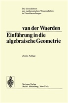 Bartel Leendert van der Waerden - Einführung In Die Algebraische Geometrie