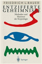 Friedrich L Bauer, Friedrich L. Bauer - Entzifferte Geheimnisse