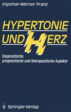 Ingomar-Werner Franz - Hypertonie und Herz