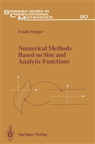 Frank Stenger - Numerical Methods Based on Sinc and Analytic Functions