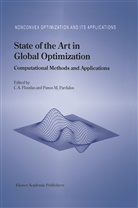 Christodoulo A Floudas, Christodoulos A Floudas, Christodoulos A. Floudas, M Pardalos, M Pardalos, Panos Pardalos... - State of the Art in Global Optimization