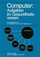 Nils Hollberg, Pleuss, B Pleuss, B. Pleuss, H Rittersbacher, H. Rittersbacher - Computer: Aufgaben im Gesundheitswesen