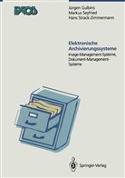 Gulbin, Jürge Gulbins, Jürgen Gulbins, Seyfrie, Marku Seyfried, Markus Seyfried... - Elektronische Archivierungssysteme