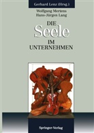 Ulrike Butz, Wolfgan Mertens, Wolfgang Mertens, Gerhar Lenz, Gerhard Lenz - Die SEELE im Unternehmen