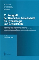 Klau Diedrich, Klaus Diedrich, Michael Hohmann, Wolfgang Künzel - 51. Kongreß der Deutschen Gesellschaft für Gynäkologie und Geburtshilfe