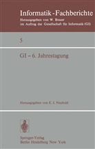 J Neuhold, E J Neuhold, E. J. Neuhold - GI - 6. Jahrestagung