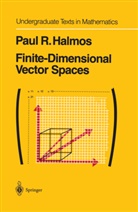 P R Halmos, P. R. Halmos, P.R. Halmos, Paul R. Halmos - Finite-Dimensional Vector Spaces