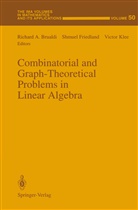 Richard A. Brualdi, Shmue Friedland, Shmuel Friedland, Victor Klee - Combinatorial and Graph-Theoretical Problems in Linear Algebra