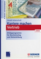 Harald Ackerschott - Karriere machen Vertrieb 2003