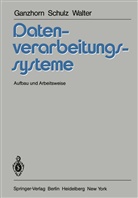 K Ganzhorn, K E Ganzhorn, K. E. Ganzhorn, K Schulz, K M Schulz, K. M. Schulz... - Datenverarbeitungssysteme