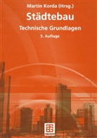 Wolfgang Bischof, Barbara Braun, Klaus Habermehl, Marti Korda, Martin Korda, Hartmut Münch... - Städtebau