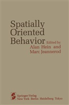 Hein, A Hein, A. Hein, Jeannerod, Jeannerod, M. Jeannerod - Spatially Oriented Behavior