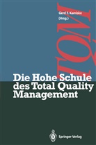 Ger F Kamiske, Gerd F Kamiske, Gerd F. Kamiske - Die Hohe Schule des Total Quality Management