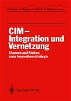 Ulrich Dienhart, Dieter Gluch, Dieter Gluch u a, Michael Noack, Klau Wegner, Klaus Wegner - CIM Integration und Vernetzung