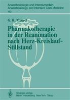 G Meuret, G. Meuret - Pharmakotherapie in der Reanimation nach Herz-Kreislauf-Stillstand