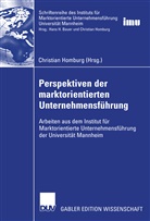 Christia Homburg, Christian Homburg - Perspektiven der marktorientierten Unternehmensführung