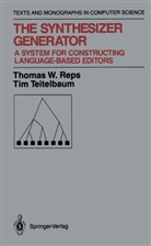 Thomas Reps, Thomas W Reps, Thomas W. Reps, Tim Teitelbaum - The Synthesizer Generator
