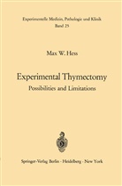 M W Hess, M. W. Hess - Experimental Thymectomy