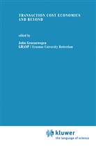 Joh Groenewegen, John Groenewegen - Transaction Cost Economics and Beyond