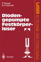 Pete Peuser, Peter Peuser, Nikolaus P Schmitt, Nikolaus P. Schmitt - Diodengepumpte Festkörperlaser