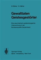 Böker, W Böker, W. Böker, H Häfner, H. Häfner - Gewalttaten Geistesgestörter