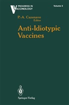 Pierre-Andr Cazenave, Pierre-Andre Cazenave - Anti-Idiotypic Vaccines