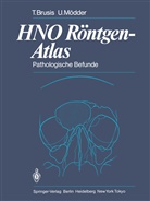 Brusi, Tilma Brusis, Tilman Brusis, Ulrich M¿dder, Mödder, Ulrich Mödder - HNO Röntgen-Atlas