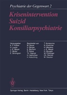 M. Bauer, H. Berger, E. Bönisch, J -E Meyer u a, P. Götze, Th. Haenel... - Krisenintervention Suizid Konsiliarpsychiatrie