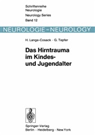 Lange-Cosack, H Lange-Cosack, H. Lange-Cosack, G Tepfer, G. Tepfer - Das Hirntrauma im Kindes- und Jugendalter