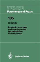 Hermann Kühnle - Produktionsmengen- und -terminplanung bei mehrstufiger Linienfertigung