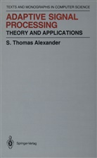 Thomas S Alexander, Thomas S. Alexander - Adaptive Signal Processing