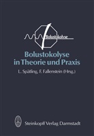 Ludwi Spätling, Ludwig Spätling - Bolustokolyse in Theorie und Praxis