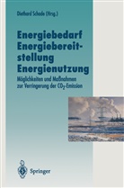 Diethar Schade, Diethard Schade - Energiebedarf Energiebereitstellung Energienutzung