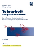 Norber Kordey, Norbert Kordey, Werner Korte, Stephe Fedtke, Stephen Fedtke - Telearbeit erfolgreich realisieren