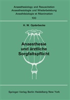 H W Opderbecke, H. W. Opderbecke - Anaesthesie und ärztliche Sorgfaltspflicht