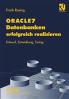 Frank Roeing - ORACLE7 Datenbanken erfolgreich realisieren