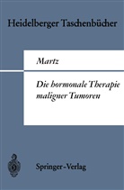 G Martz, G. Martz - Die hormonale Therapie maligner Tumoren