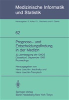 Han J Jesdinsky, Hans J Jesdinsky, J Trampisch, J Trampisch, Hans J. Jesdinsky, hans trampisch... - Prognose- und Entscheidungsfindung in der Medizin