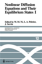 A Peletier, L A Peletier, W. -M. Ni, W.-M. Ni, Ni Wei-Ming, L. A. Peletier... - Nonlinear Diffusion Equations and Their Equilibrium States I