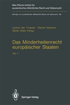 Jochen A. Frowein, Jochen Abr. Frowein, Raine Hofmann, Rainer Hofmann, Stefan Oeter - Das Minderheitenrecht europäischer Staaten