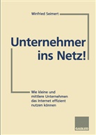 Winfried Seimert - Unternehmer ins Netz!