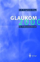 K Krieglstein, G K Krieglstein, G. K. Krieglstein, G.K. Krieglstein - Glaukom 2000